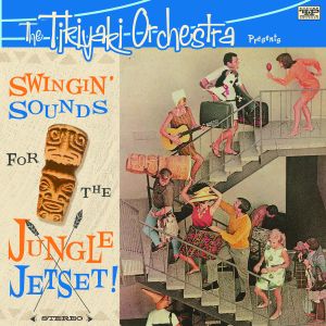 Swingin’ Sounds for the Jungle Jetset!