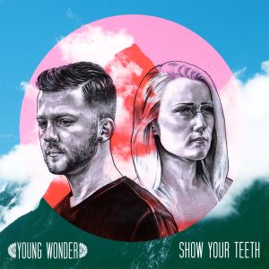 Show Your Teeth (EP)