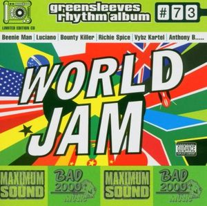 Greensleeves Rhythm Album #73: World Jam