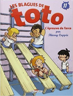 L'Épreuve de farce - Les Blagues de Toto, tome 11