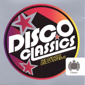 Disco Classics: The Greatest Disco Anthems