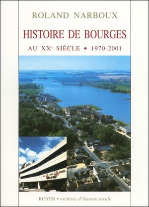 Histoire de Bourges au 20ème siècle