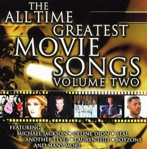 The All Time Greatest Movie Songs, Volume Two