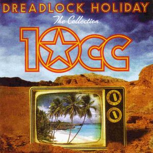 Dreadlock Holiday: The Collection