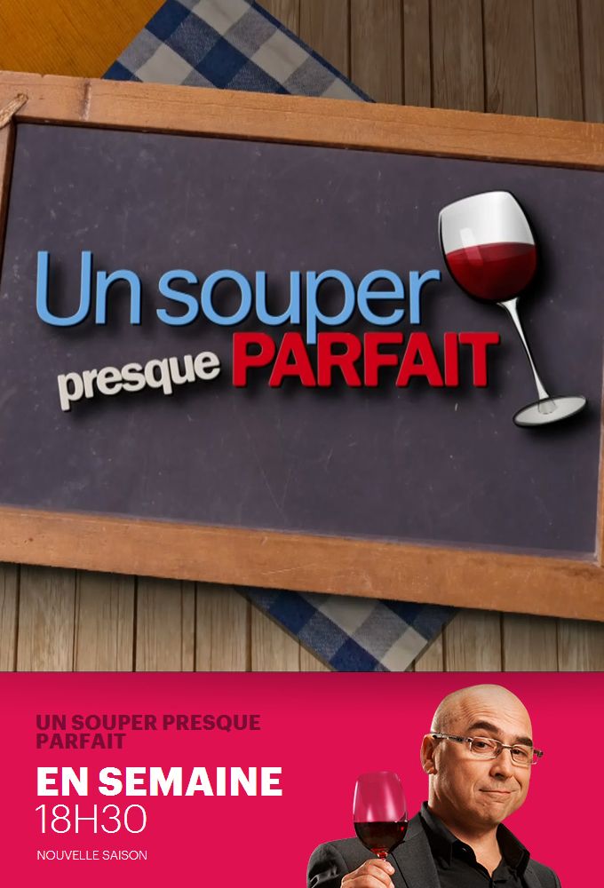 Un souper presque parfait série (2010) SensCritique