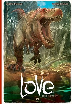 Les Dinosaures - Love, tome 4