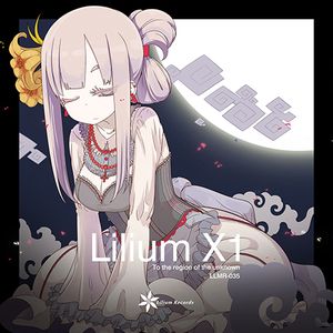 Lilium X1 -To the region of the unknown-