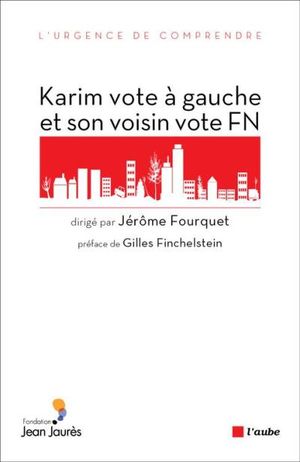 Karim vote à gauche et son voisin vote FN