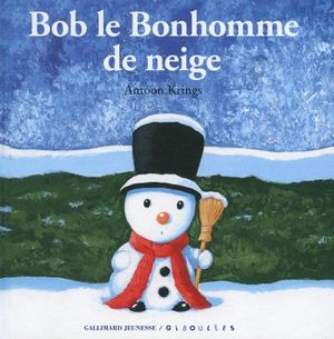 Bob le Bonhomme de neige