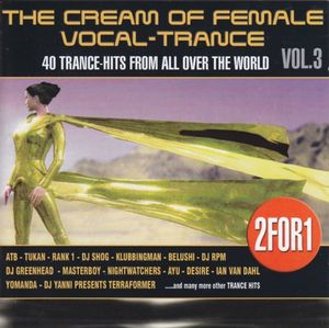 The Cream of Female Vocal-Trance, Volume 3