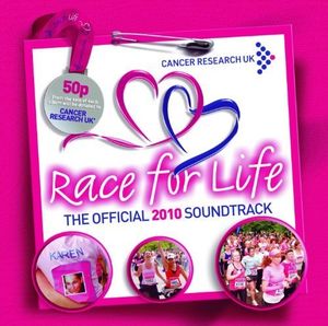 Race for Life: The Official 2010 Soundtrack