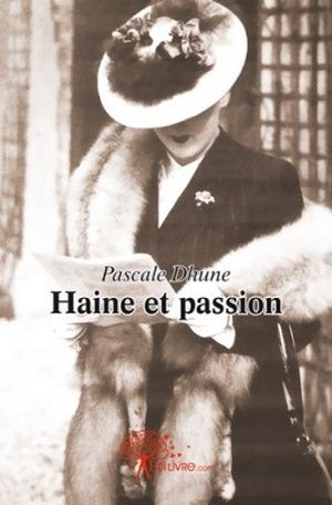 Haine et passion