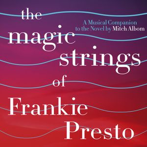 The Magic Strings of Frankie Presto: The Musical Companion (OST)