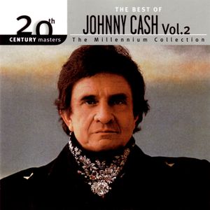 20th Century Masters: The Millennium Collection: The Best of Johnny Cash, Volume 2