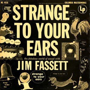 Strange to Your Ears, Part 1