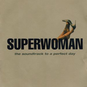 Superwoman: The Soundtrack to a Perfect Day