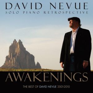 Awakenings: The Best of David Nevue 2001-2010