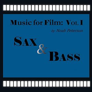 Music for Film, Volume 1: Sax and Bass