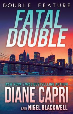 Fatal Double: Two Jess Kimball Thrillers