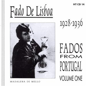 Fado De Lisboa: Fados From Portugal 1928–1936 (Volume One)