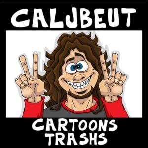 Caljbeut - Cartoons Trashs