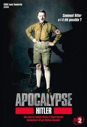 Apocalypse: Hitler - Saison 1