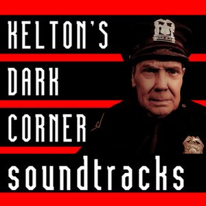 Kelton's Dark Corner Soundtracks (OST)