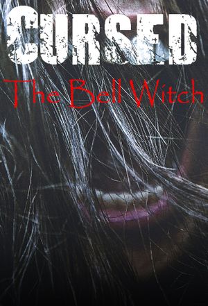 Cursed: The Bell Witch