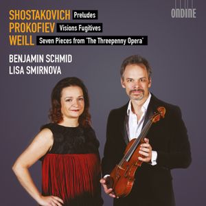 Shostakovich: Preludes / Prokofiev: Visions Fugitives / Weill: Seven Pieces from "The Threepenny Opera"