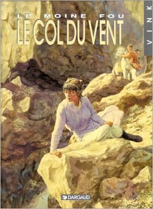 Le Col du vent - Le Moine fou, tome 4