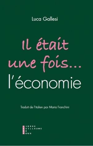 Il était une fois... l'économie