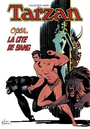 Opar, la cité de sang - Tarzan (Appel de la Jungle), tome 2