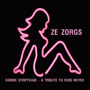Cosmic Striptease (A Tribute to Russ Meyer) (EP)