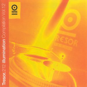 Tresor Compilation, Volume 12: Illumination