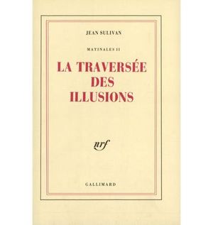 La Traversée des illusions