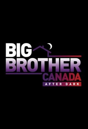 Big Brother Canada After Dark