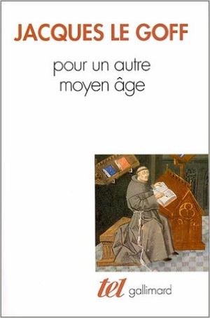 Pour un autre Moyen Age