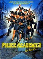 Affiche Police Academy 2 : Au boulot !
