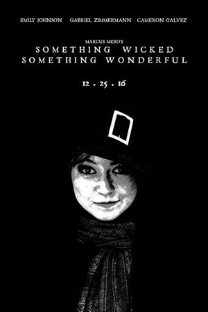 Something Wicked Something Wonderful