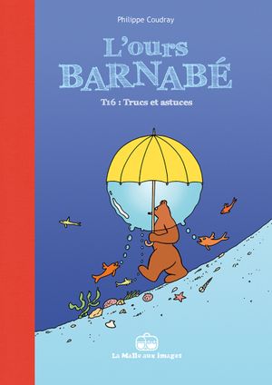 L'Ours Barnabé tome 16, Trucs et Astuces