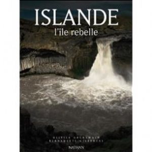 Islande, l'île rebelle