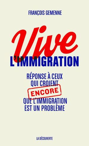 Vive l'immigration