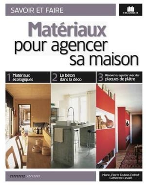 Matériaux pour agencer sa maison