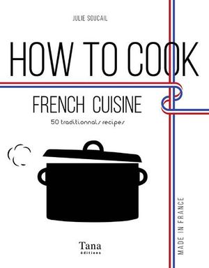 How to cook French cuisine