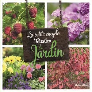 Petite encyclo Rustica du jardin