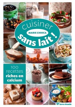 Cuisiner sans lait