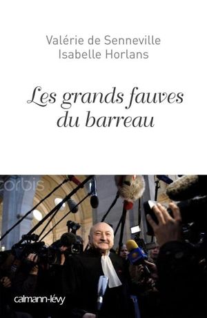 Les grands fauves du barreau