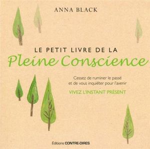 Le petit livre de la pleine conscience