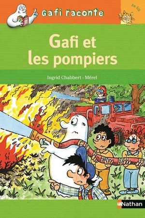 Gafi et les pompiers