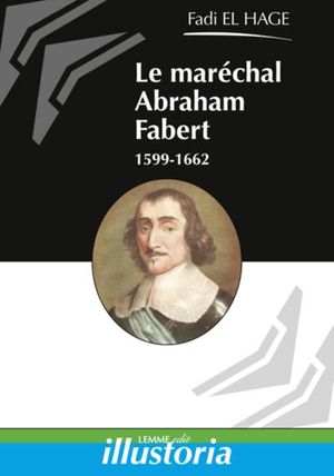 Le maréchal Abraham Fabert
